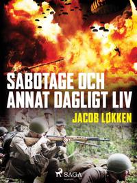 Sabotage och annat dagligt liv