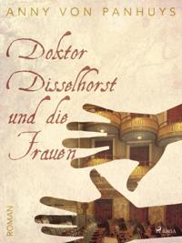 Doktor Disselhorst und die Frauen