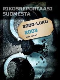 Rikosreportaasi Suomesta 2003