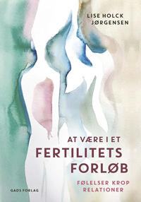 At være i et fertilitetsforløb