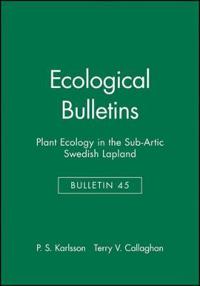 Ecological Bulletins, Plant Ecology in the Sub-Artic Swedish Lapland