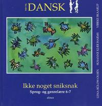 Tid til dansk 6.kl. Ikke noget snik snak, Elevbog