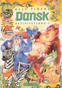 Alle tiders Dansk 1.kl. Aktivitetsbog