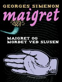 DAN-MAIGRET OG MORDET VED SLUS