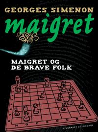DAN-MAIGRET OG DE BRAVE FOLK