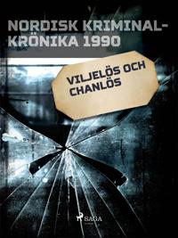Viljelös och chanslös