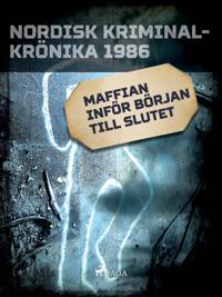 Maffian inför början till slutet