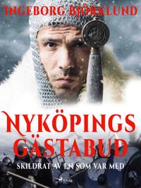 Nyköpings gästabud skildrat av en som var med