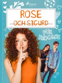 Rose 4: Rose och Sigurd