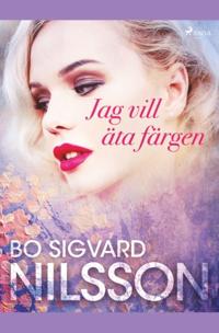 Bokomslag för "Jag vill äta färgen"