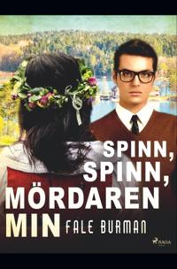 Bokomslag för "Spinn, spinn, mördaren min"