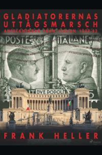 Gladiatorernas uttågsmarsch : anteckningar från Italien 1939-43