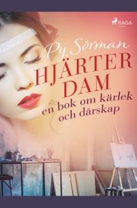 Hjärterdam : en bok om kärlek och dårskap