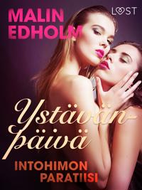 Ystävänpäivä: Intohimon paratiisi - eroottinen novelli