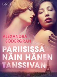 Pariisissa näin hänen tanssivan - eroottinen novelli
