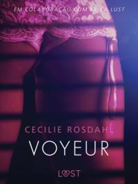 Voyeur - Um conto erotico