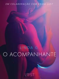 O acompanhante - Um conto erotico