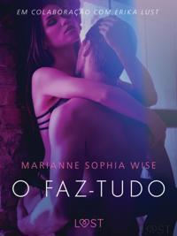 O faz-tudo - Um conto erotico