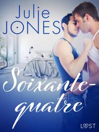 Soixante-quatre – Une nouvelle érotique