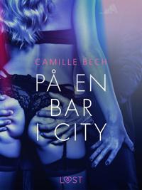På en bar i city - erotisk novell