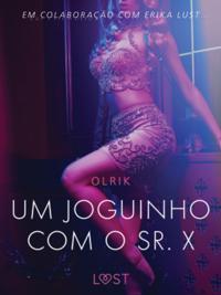 Um joguinho com o sr. X - Um conto erotico