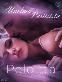 Peloitta: Unelma Pariisista 2 – eroottinen novelli