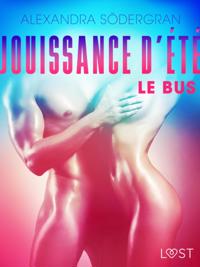 Jouissance d''été, Chapitre 1 : Le Bus – Une nouvelle érotique