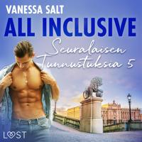 All Inclusive – Seuralaisen Tunnustuksia 5