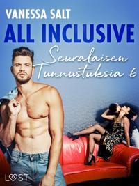All Inclusive – Seuralaisen Tunnustuksia 6