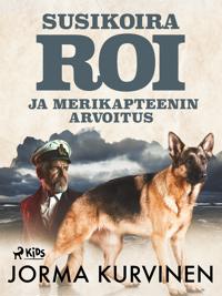 Susikoira Roi ja merikapteenin arvoitus