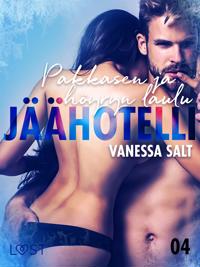 Jäähotelli 4: Pakkasen ja höyryn laulu - eroottinen novelli