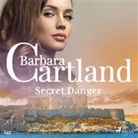 Secret Danger (Barbara Cartland's Pink Collection 143)