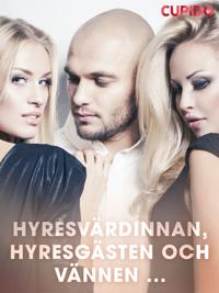 Hyresvärdinnan, hyresgästen och vännen ...
