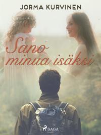 Sano minua isäksi