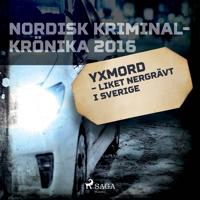 Yxmord – liket nergrävt i Sverige