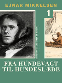 Mikkelsen, E: Fra hundevagt til hundeslæde