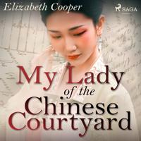 My Lady of the Chinese Courtyard