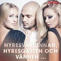 Hyresvärdinnan, hyresgästen och vännen ...