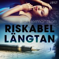 Riskabel längtan - erotisk novell