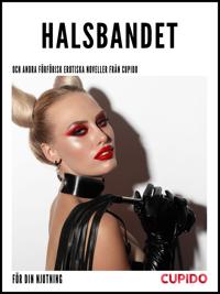 Halsbandet – och andra förförisk erotiska noveller från Cupido