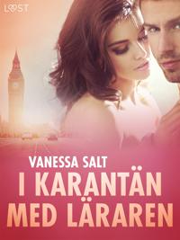 I karantän med läraren - erotisk novell