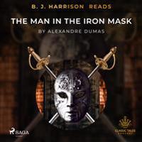 B. J. Harrison Reads The Man in the Iron Mask