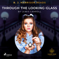 B. J. Harrison Reads Through the Looking-Glass
