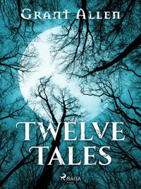 Twelve Tales