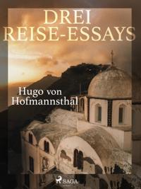 Drei Reise-Essays