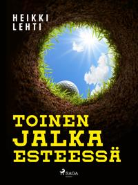 Toinen jalka esteessä