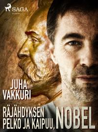 Räjähdyksen pelko ja kaipuu, Nobel
