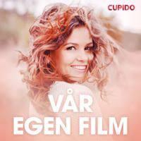 Vår egen film - erotiska noveller