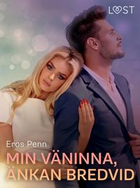 Min väninna, änkan bredvid - erotisk novell