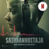 Sairaanhoitaja – Rikos joka ravisteli Skandinaviaa